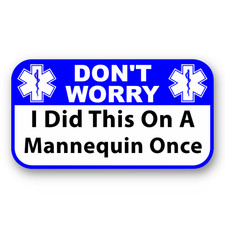 Funny EMS Sticker - Paramedic, EMT, Nurse, Fire Medic Decal - Certified