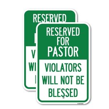Reserved for Pastor Violators Will Not Be Bless Heavy Gauge Metal Parking Sign