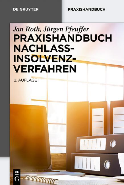 Thumbnail - Praxishandbuch Nachlassinsolvenzverfahren | Roth, Jan | Pfeuffer,