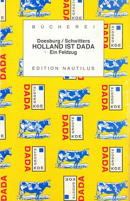 Doesburg / Schwitters   Holland ist Dada