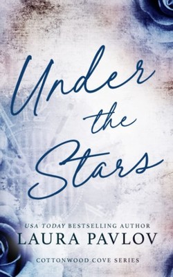 Under the Stars: Special Edition Paperback (Cottonwood Cove Series Special E...