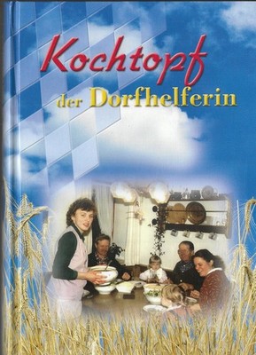 Kochtopf der Dorfhelferin Band 1 auf 416 Seiten