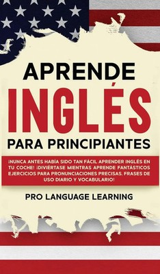 Aprende Ingles Para Principiantes | Pro Language Learning | Spanisch | Buch