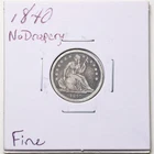 1840 No Drapery 10C Seated Liberty Dime in Fine Condition #6929