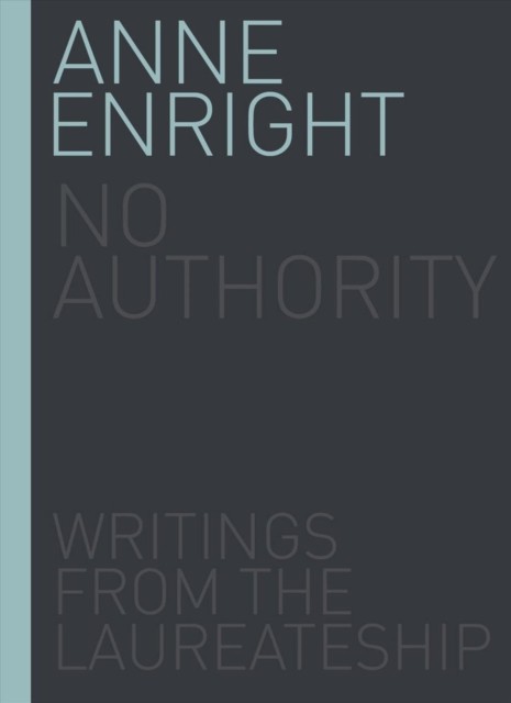 No Authority by Anne Enright (Hardback Book)