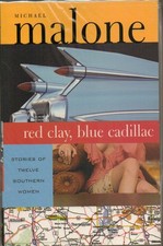 Michael Malone Red Clay, Blue Cadillac (Paperback) (UK IMPORT)