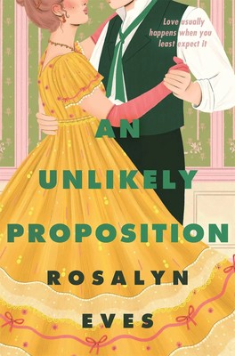 Rosalyn Eves | An Unlikely Proposition | Taschenbuch | Englisch (2024) | 304 S.