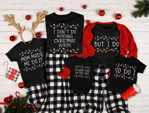 Don't Do Matching Christmas Outfits But I Do Family Christmas, Christmas 2024 - Bild 1 von 3
