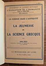 LA SCIENCE DANS L' ANTIQUITÉ: La Jeunesse De La Science Grecque (1933)