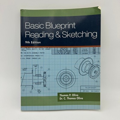 Basic Blueprint Reading & Sketching Olivo 2011 9th Ed Technical Drafting Delmar