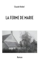 Claude Hiebel | La Ferme De Marie | Taschenbuch | FranzöSisch (2024)
