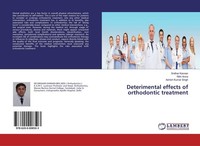 Deterimental Effects Of Orthodontic Treatment Nitin Arora