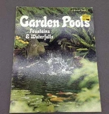 Garden Pools Fountains and Water Paperback Sunset Publishing Staf