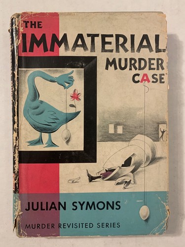 The Immaterial Murder Case Julian Symons Hardcover Book 1957 First Edition DJ - Picture 2 of 10