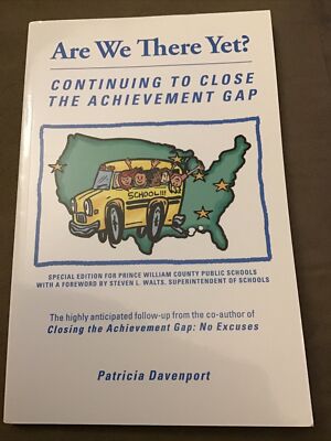 ARE WE THERE YET CONTINUING TO CLOSE ACHIEVEMENT GAP By Patricia Davenport Mint