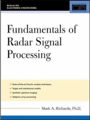 Fundamentals of Radar Signal Processing, Mark A. Richards, 9780071444743