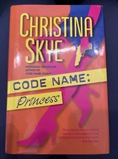 Code Name: Princess by Christina Skye 