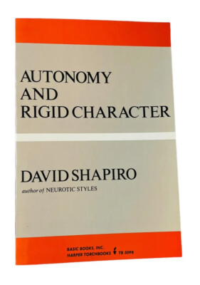 AUTONOMY AND RIGID CHARACTER DAVID SHAPIRO 1981 1st ED SADOMASOCHISM PARANOIA
