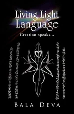 Living Light Language – Bala Deva Paperback Brand New