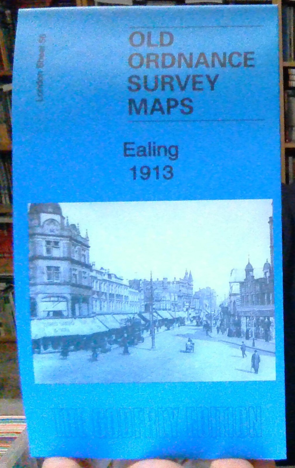 MAP OF Ealing 1913: London Sheet 53.3, Godfrey, Alan NEW 9781787210578