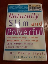 Naturally Slim and Powerful by Philip Lipetz , Hardcover