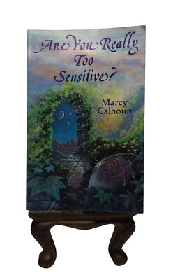 Are You Really Too Sensitive Developing Your Sensitivity Intuition Psychology