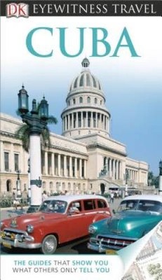 DK Eyewitness Travel Guide: Cuba - Paperback By DK Publishing - GOOD