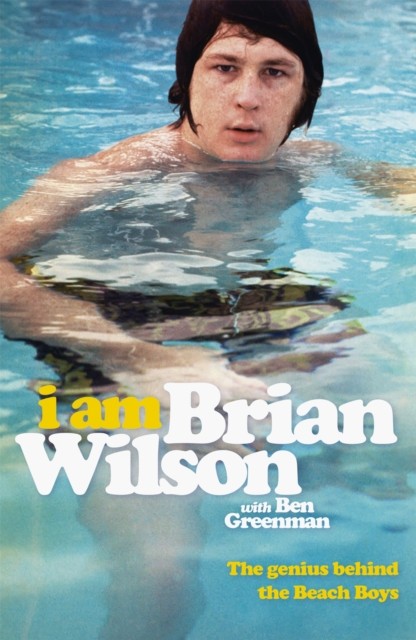 I Am Brian Wilson by Brian Wilson (Paperback Book)
