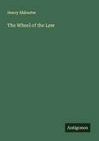 The Wheel Of The Law Henry Alabaster