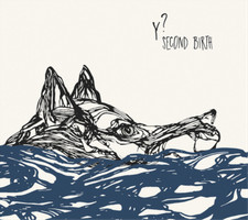 Image of Y? Second Birth (CD) Album Digipak