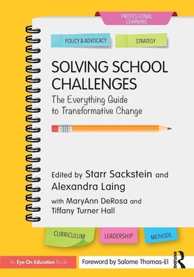 Solving School Challenges The Everything Guide to Transformative Change Buch