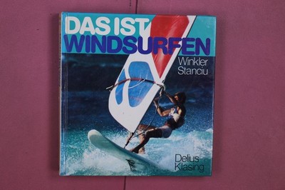 339453 Reinhart Winkler DAS IST WINDSURFEN Delius Klasing HC