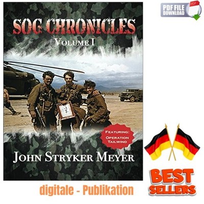 SOG Chronicles: Volume One, John Stryker Meyer 2017
