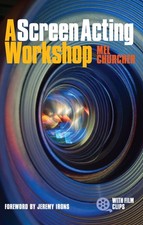 A Screen Acting Workshop by Mel Churcher