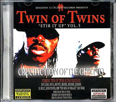 CD Twin Of Twins - Crucifiction Of The Ghetto: Stir It Up Volume 5
