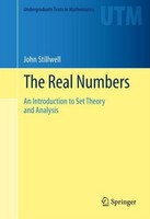 The Real Numbers John Stillwell