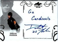 2016 LEAF TRINITY AUTOGRAPH INSCRIPTION GO CARDINALS DAKOTA HUDSON