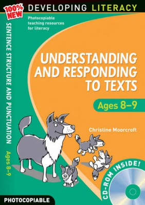 Understanding and Responding to Texts: Ages 8-9 (100% New Developing Literacy)