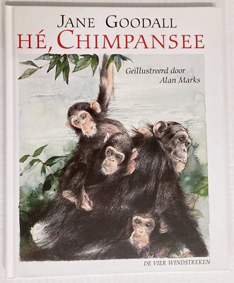 SIGNED Jane Goodall Hé, Chimpansee Illustrated Dutch Alan Marks With Love Rare