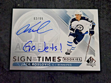 2017-18 Jack Roslovic SP Authentic Sign of the Times Rookies /99 Auto #SOTR-JR