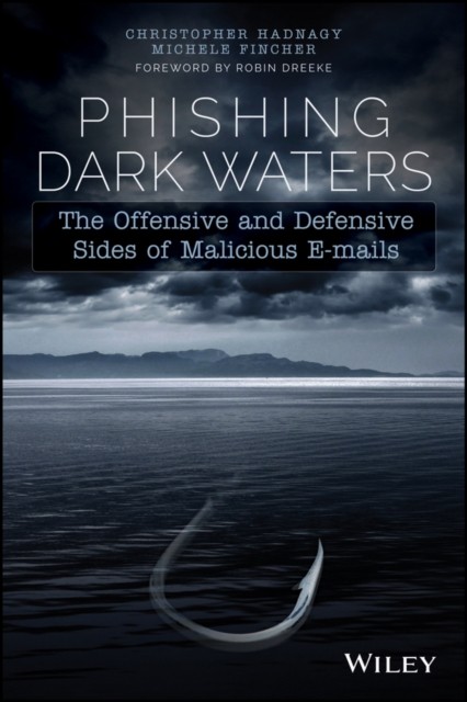 Phishing Dark Waters by Christopher Hadnagy PAPERBACK 9781118958476