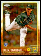 2015 TOPPS CHROME #128 JOHN HOLDZKOM ROOKIE CARD PITTSBURGH PIRATES/RC
