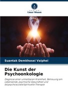 Die Kunst Der Psychoonkologie Suantak Demkhosei Vaiphei Taschenbuch 200 S. 2024