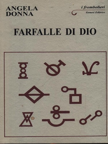 SCHMETTERLINGE GOTTES FRAU ANGELA GENESI VERLAG 2004 I FROMBOLIERI