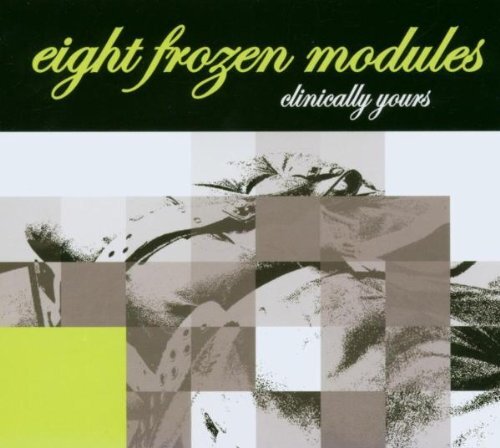 Eight Frozen Modules Clinically Yours (Vinyl LP)