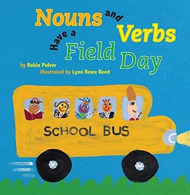 Nouns and Verbs Have a Field Day by Pulver, Robin, Good Book
