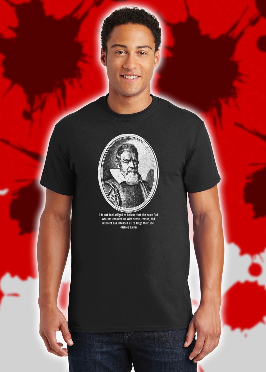 Galileo Galilei God Quote Astronomer Big Bang Science Bill Nye Fun