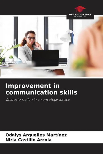 Odalys Arguelles MartíNez (U. A.) | Improvement In Communication Skills | Buch-image