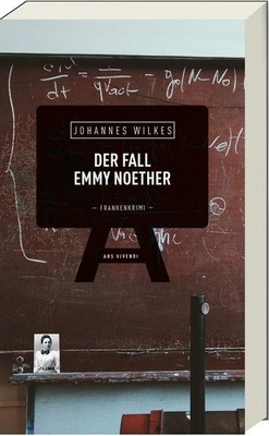 Johannes Wilkes Der Fall Emmy Noether