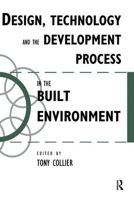 Tom Collier | Design, Technology and the Development Process in the Built...
